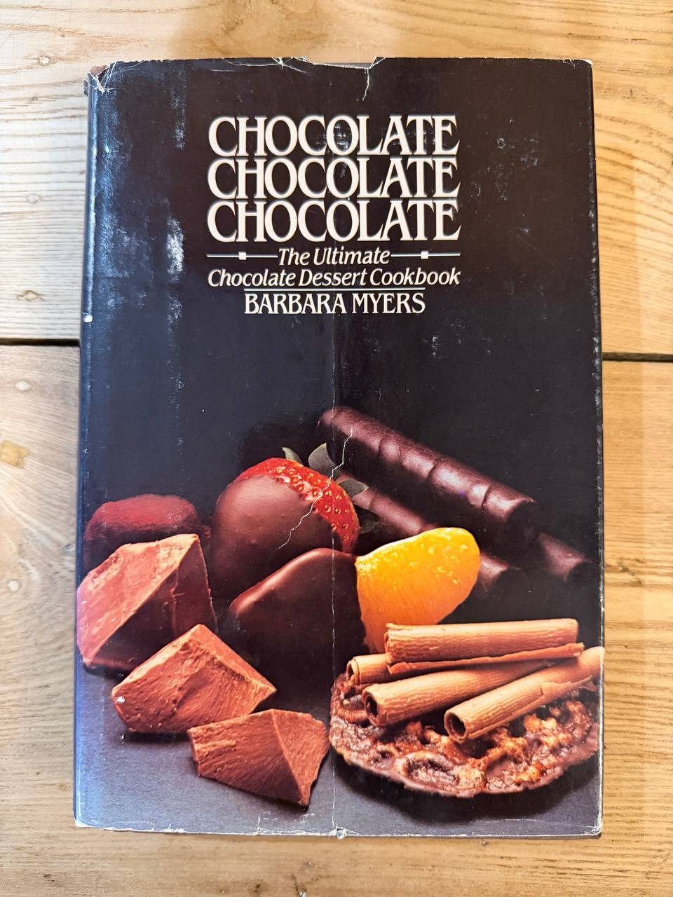 Chocolate Chocolate Chocolate: The Ultimate Chocolate Dessert Cookbook — Barbara Myers, 1983 Hardcover — photo 2